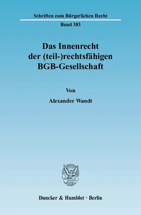 Das Innenrecht der (teil-)rechtsfähigen BGB-Gesellschaft