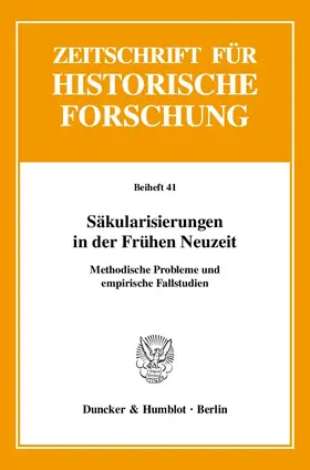 Säkularisierungen in der Frühen Neuzeit.