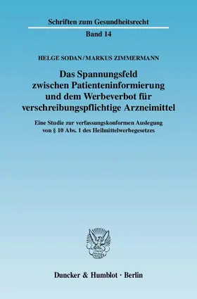 Das Spannungsfeld zwischen Patienteninformierung und dem Werbeverbot für verschreibungspflichtige Arzneimittel