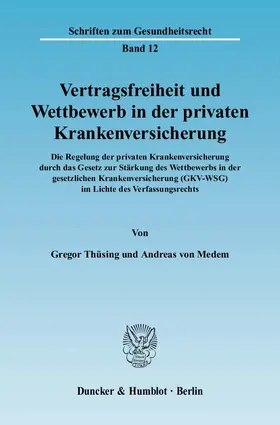 Vertragsfreiheit und Wettbewerb in der privaten Krankenversicherung