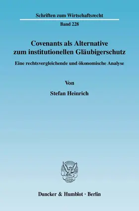 Covenants als Alternative zum institutionellen Gläubigerschutz