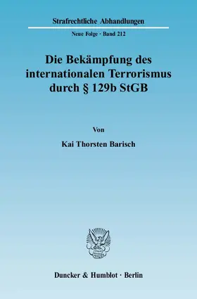 Die Bekämpfung des internationalen Terrorismus durch § 129b StGB