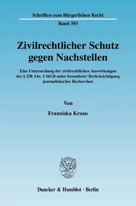 Zivilrechtlicher Schutz gegen Nachstellen