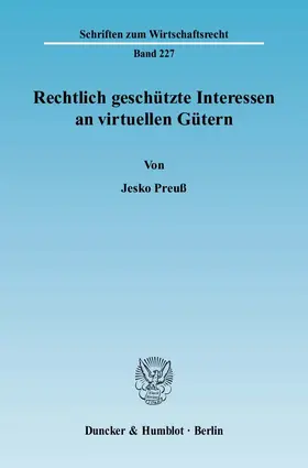 Rechtlich geschützte Interessen an virtuellen Gütern