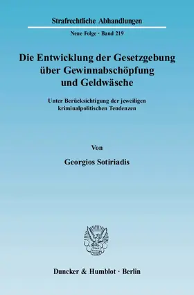 Die Entwicklung der Gesetzgebung über Gewinnabschöpfung und Geldwäsche