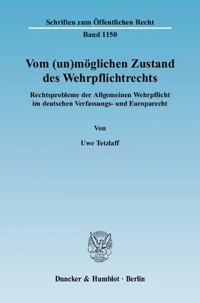 Vom (un)möglichen Zustand des Wehrpflichtrechts