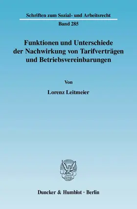 Funktionen und Unterschiede der Nachwirkung von Tarifverträgen und Betriebsvereinbarungen
