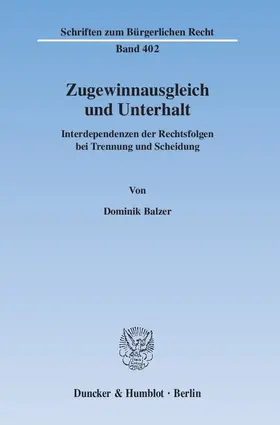 Zugewinnausgleich und Unterhalt