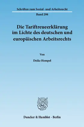 Die Tariftreueerklärung im Lichte des deutschen und europäischen Arbeitsrechts
