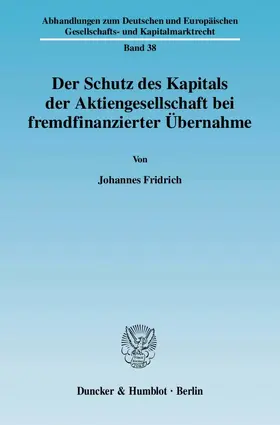 Der Schutz des Kapitals der Aktiengesellschaft bei fremdfinanzierter Übernahme