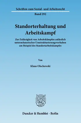 Standorterhaltung und Arbeitskampf