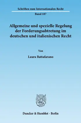 Allgemeine und spezielle Regelung der Forderungsabtretung im deutschen und italienischen Recht
