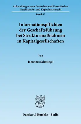 Informationspflichten der Geschäftsführung bei Strukturmaßnahmen in Kapitalgesellschaften