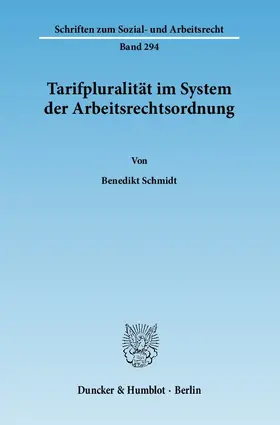 Tarifpluralität im System der Arbeitsrechtsordnung