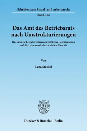 Das Amt des Betriebsrats nach Umstrukturierungen