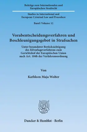 Vorabentscheidungsverfahren und Beschleunigungsgebot in Strafsachen
