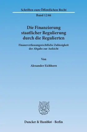 Die Finanzierung staatlicher Regulierung durch die Regulierten