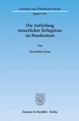 Die Aufteilung steuerlicher Befugnisse im Bundesstaat