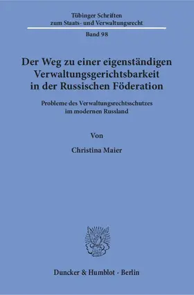 Der Weg zu einer eigenständigen Verwaltungsgerichtsbarkeit in der Russischen Föderation.