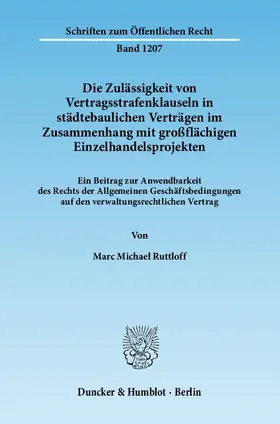 Die Zulässigkeit von Vertragsstrafenklauseln in städtebaulichen Verträgen im Zusammenhang mit großflächigen Einzelhandelsprojekten