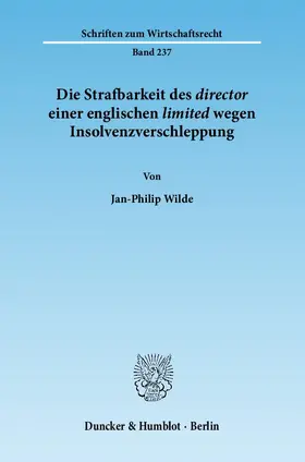 Die Strafbarkeit des ›director‹ einer englischen ›limited‹ wegen Insolvenzverschleppung.