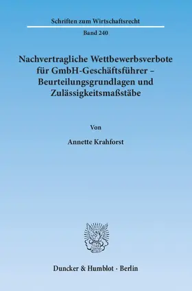 Nachvertragliche Wettbewerbsverbote für GmbH-Geschäftsführer – Beurteilungsgrundlagen und Zulässigkeitsmaßstäbe