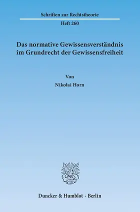 Das normative Gewissensverständnis im Grundrecht der Gewissensfreiheit