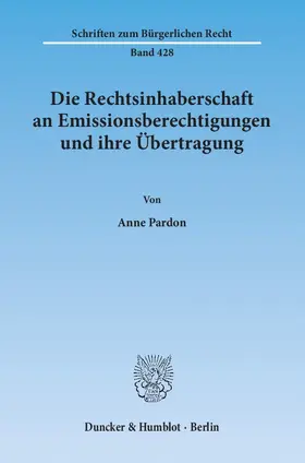 Die Rechtsinhaberschaft an Emissionsberechtigungen und ihre Übertragung
