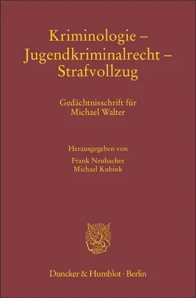 Kriminologie - Jugendkriminalrecht - Strafvollzug