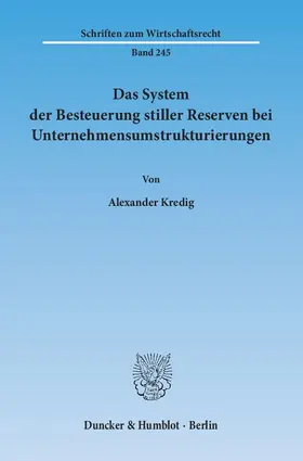Das System der Besteuerung stiller Reserven bei Unternehmensumstrukturierungen