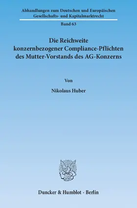 Die Reichweite konzernbezogener Compliance-Pflichten des Mutter-Vorstands des AG-Konzerns