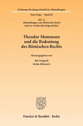 Theodor Mommsen und die Bedeutung des Römischen Rechts