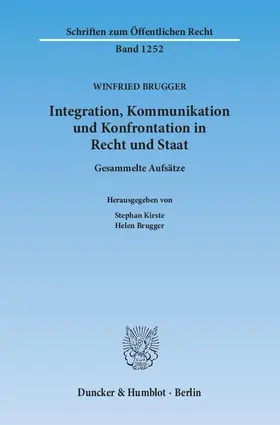 Integration, Kommunikation und Konfrontation in Recht und Staat