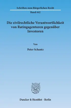 Die zivilrechtliche Verantwortlichkeit von Ratingagenturen gegenüber Investoren