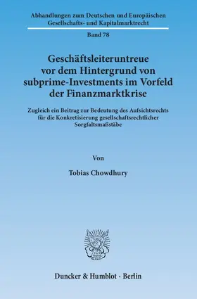 Geschäftsleiteruntreue vor dem Hintergrund von subprime-Investments im Vorfeld der Finanzmarktkrise
