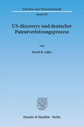 US-discovery und deutscher Patentverletzungsprozess