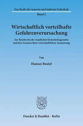 Wirtschaftlich vorteilhafte Gefahrenverursachung