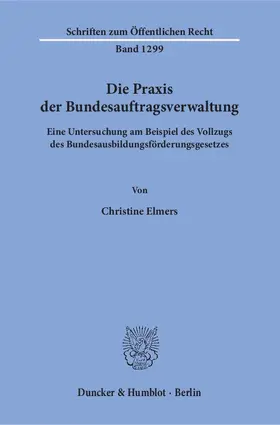 Die Praxis der Bundesauftragsverwaltung