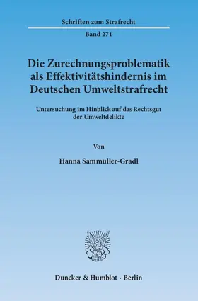Die Zurechnungsproblematik als Effektivitätshindernis im Deutschen Umweltstrafrecht