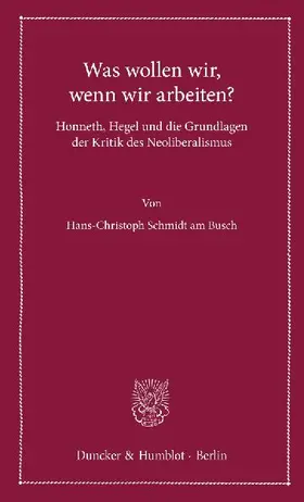 Was wollen wir, wenn wir arbeiten?