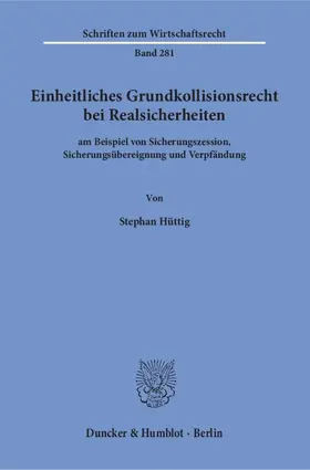 Einheitliches Grundkollisionsrecht bei Realsicherheiten