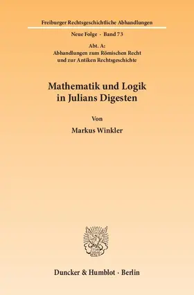 Mathematik und Logik in Julians Digesten