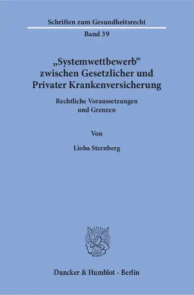 "Systemwettbewerb" zwischen Gesetzlicher und Privater Krankenversicherung.