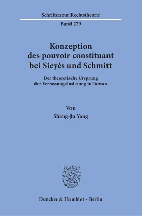 Konzeption des pouvoir constituant bei Sieyès und Schmitt.