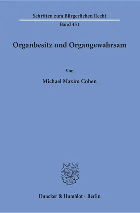 Organbesitz und Organgewahrsam
