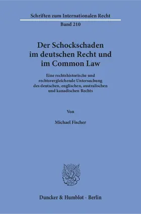 Der Schockschaden im deutschen Recht und im Common Law