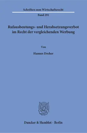 Rufausbeutungs- und Herabsetzungsverbot im Recht der vergleichenden Werbung