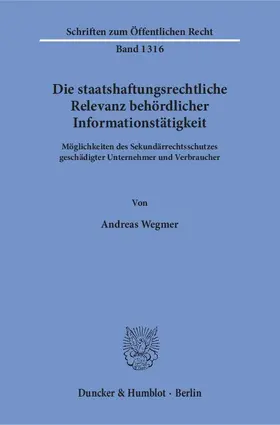 Die staatshaftungsrechtliche Relevanz behördlicher Informationstätigkeit
