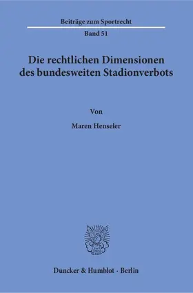 Die rechtlichen Dimensionen des bundesweiten Stadionverbots