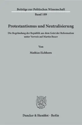 Protestantismus und Neutralisierung.